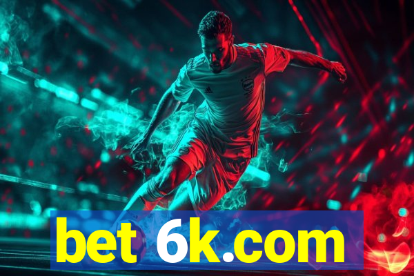 bet 6k.com